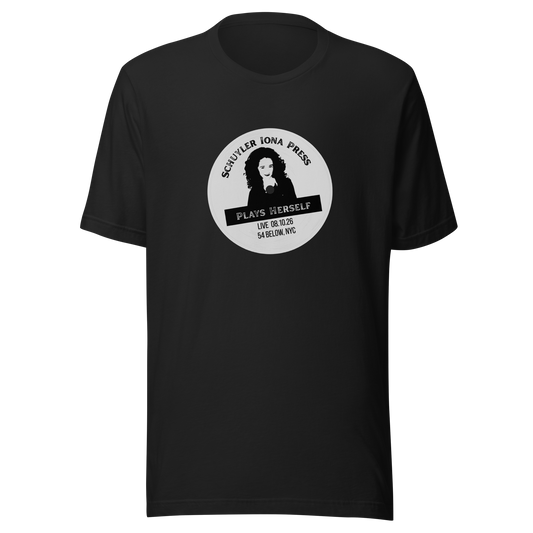 Unisex Schuyler Iona Press Plays Herself Concert T-Shirt